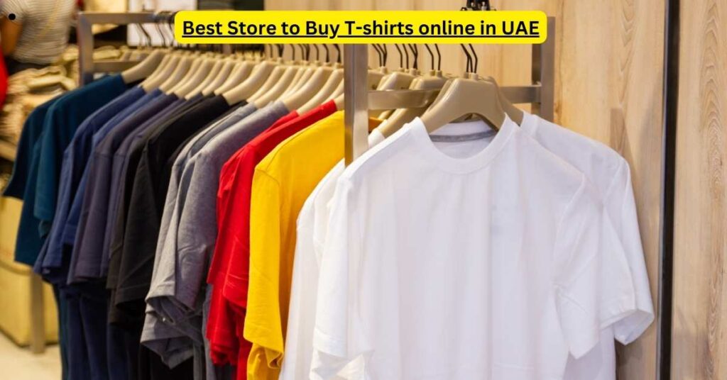 Best Store to Buy T-shirts online in UAE